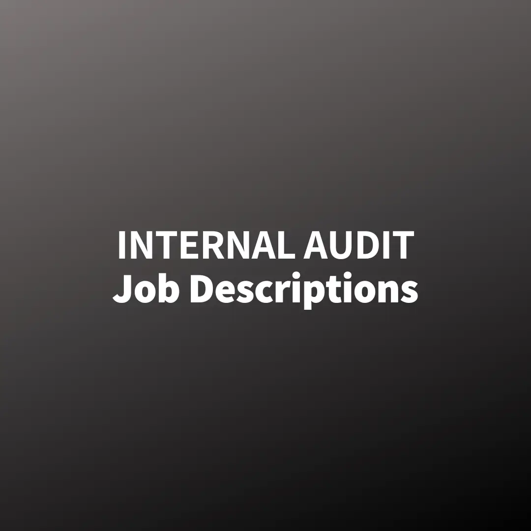 Internal Audit Job Descriptions (JDs)
